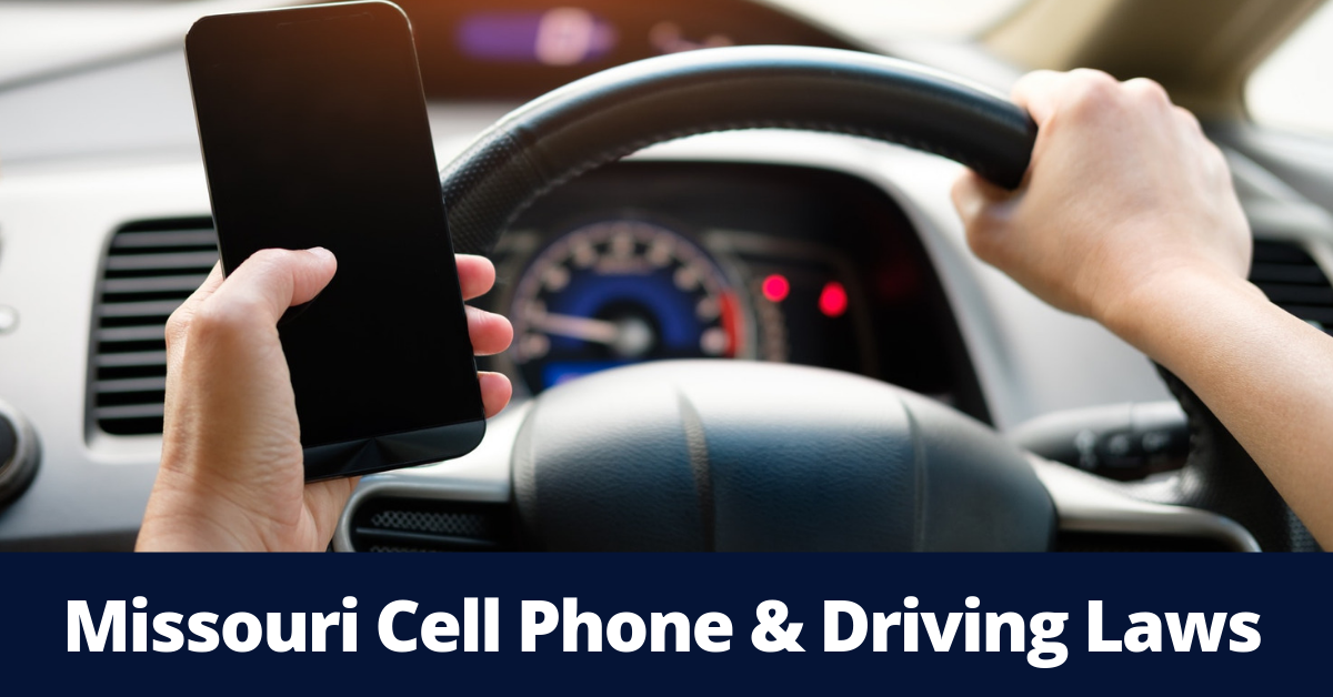 An overview of cell phone & driving laws in Missouri.